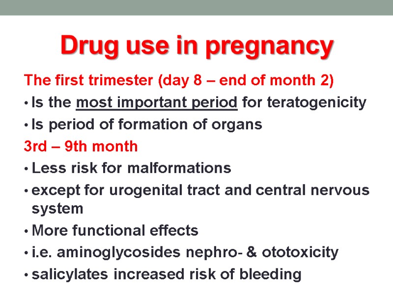 Drug use in pregnancy The first trimester (day 8 – end of month 2)